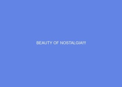 beauty of nostalgia 33211