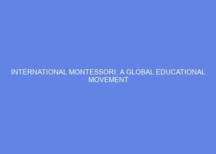 international montessori a global educational movement 1336517