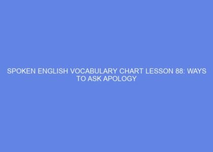spoken english vocabulary chart lesson 88 ways to ask apology 41850