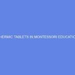 Thermic Tablets in Montessori Education